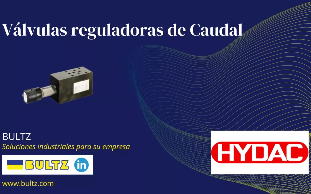 Válvulas Reguladoras de Vazão Hydac